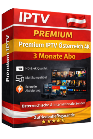 Premium IPTV Österreich 4K – 3 Monate Abo